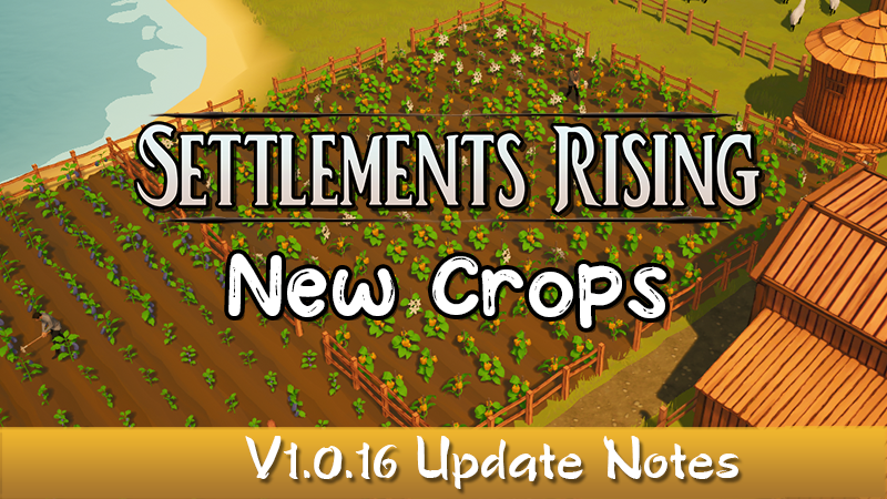 Settlements Rising V1.0.16 Update Brings New Crops, Enhancement Cards, and Bug Fixes