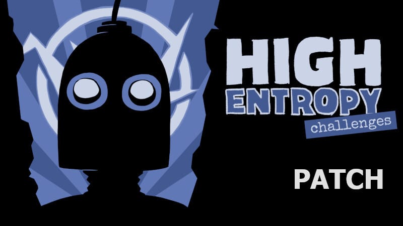 High Entropy: Challenges Gets Critical Bug Fixes