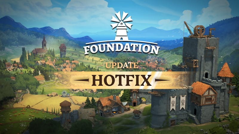 Foundation Fixes: Patch Details for Medieval City Builder